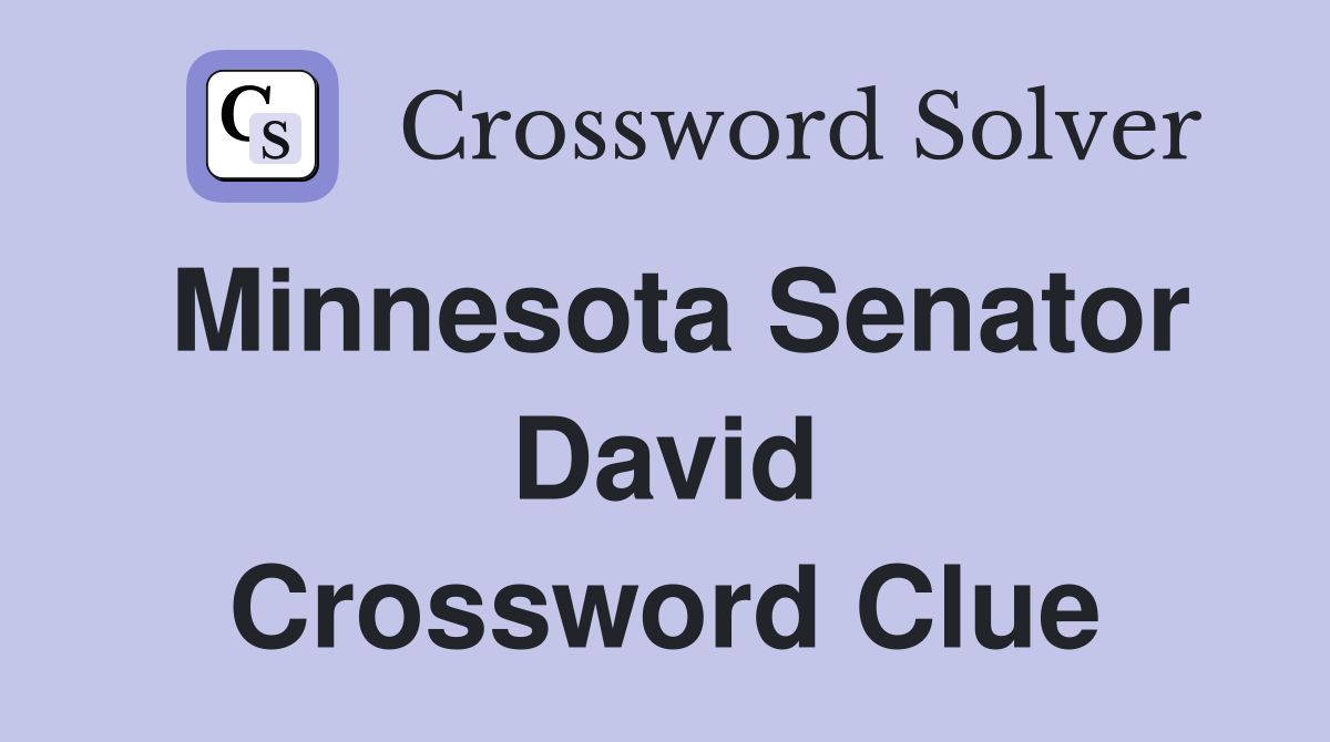 Minnesota Senator David Crossword Clue