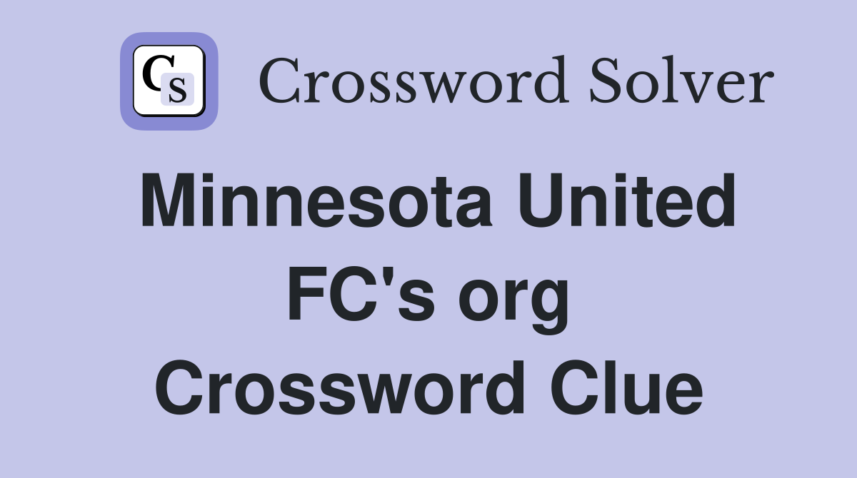 Minnesota United FC's org Crossword Clue