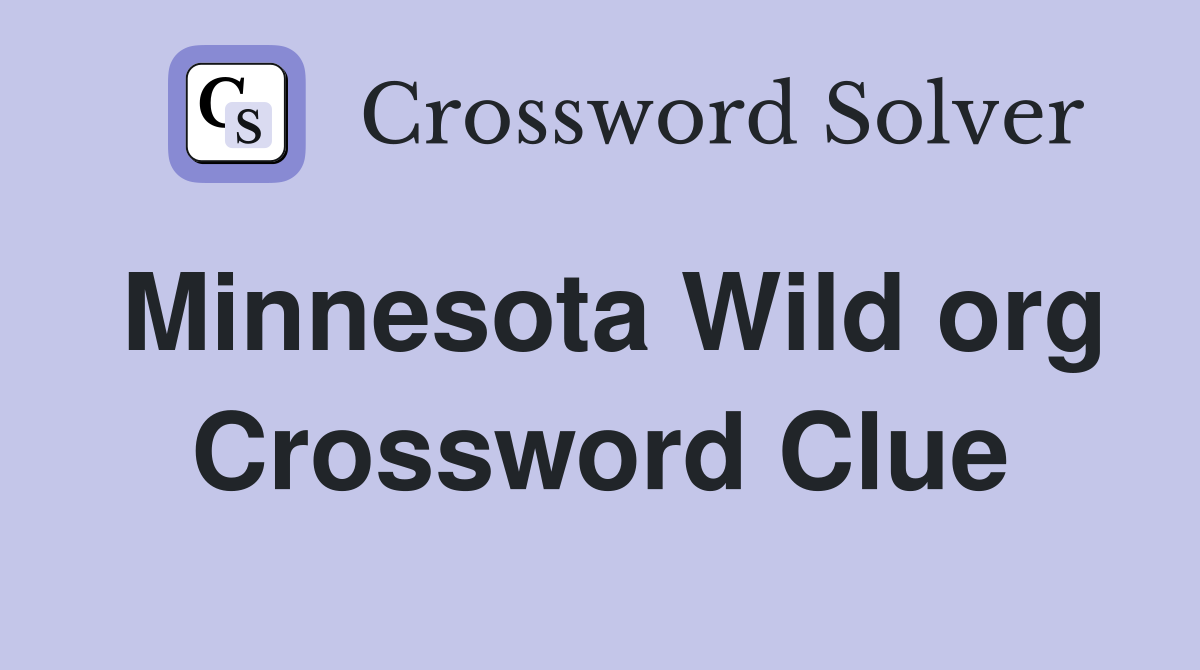 Minnesota Wild org Crossword Clue