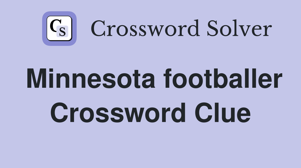 Minnesota footballer Crossword Clue