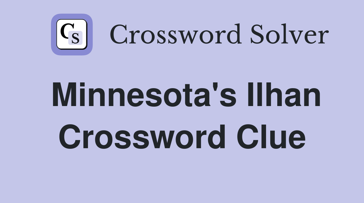 Minnesota's Ilhan Crossword Clue
