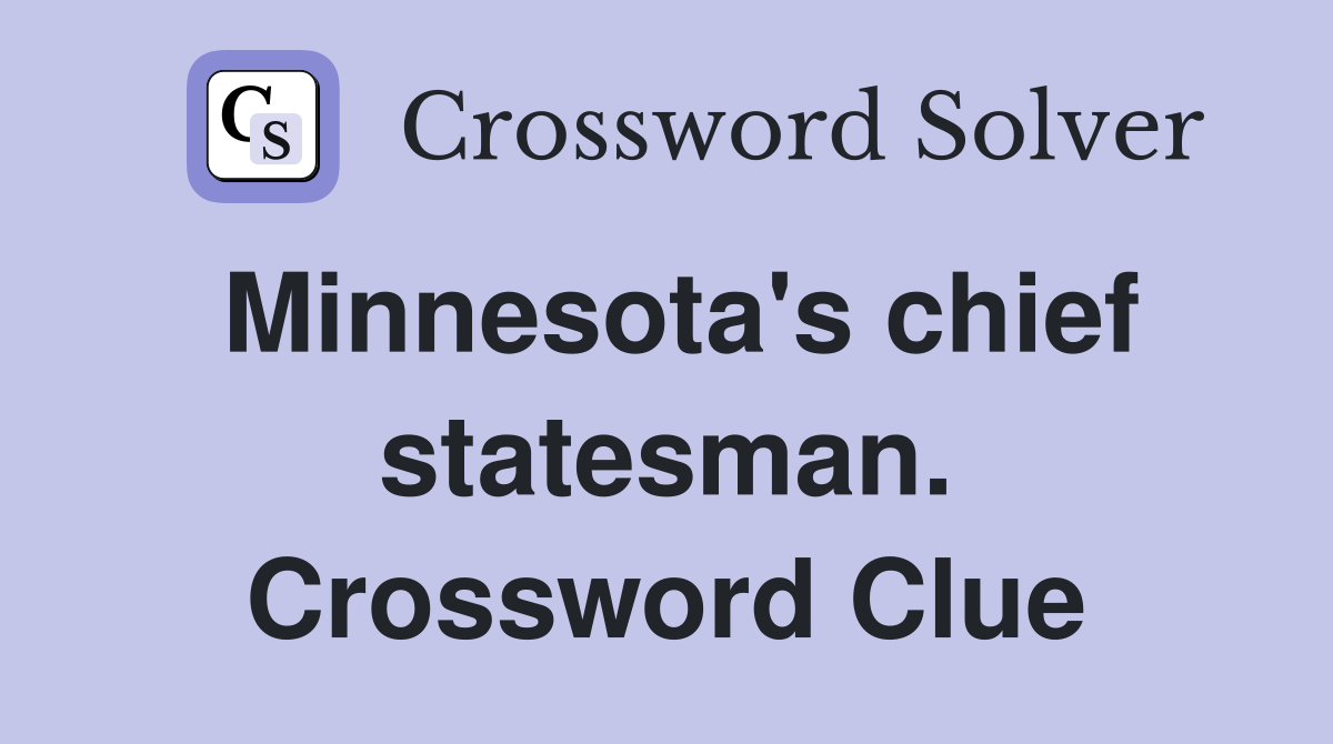 Minnesota's chief statesman. Crossword Clue