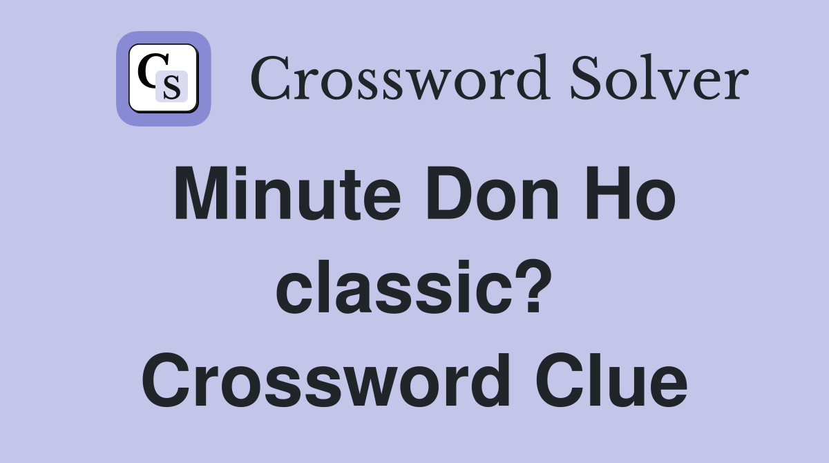 Minute Don Ho classic? Crossword Clue