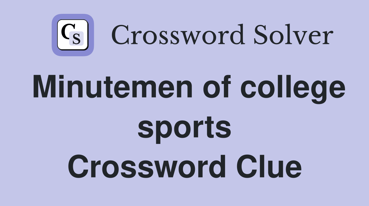 Minutemen of college sports Crossword Clue