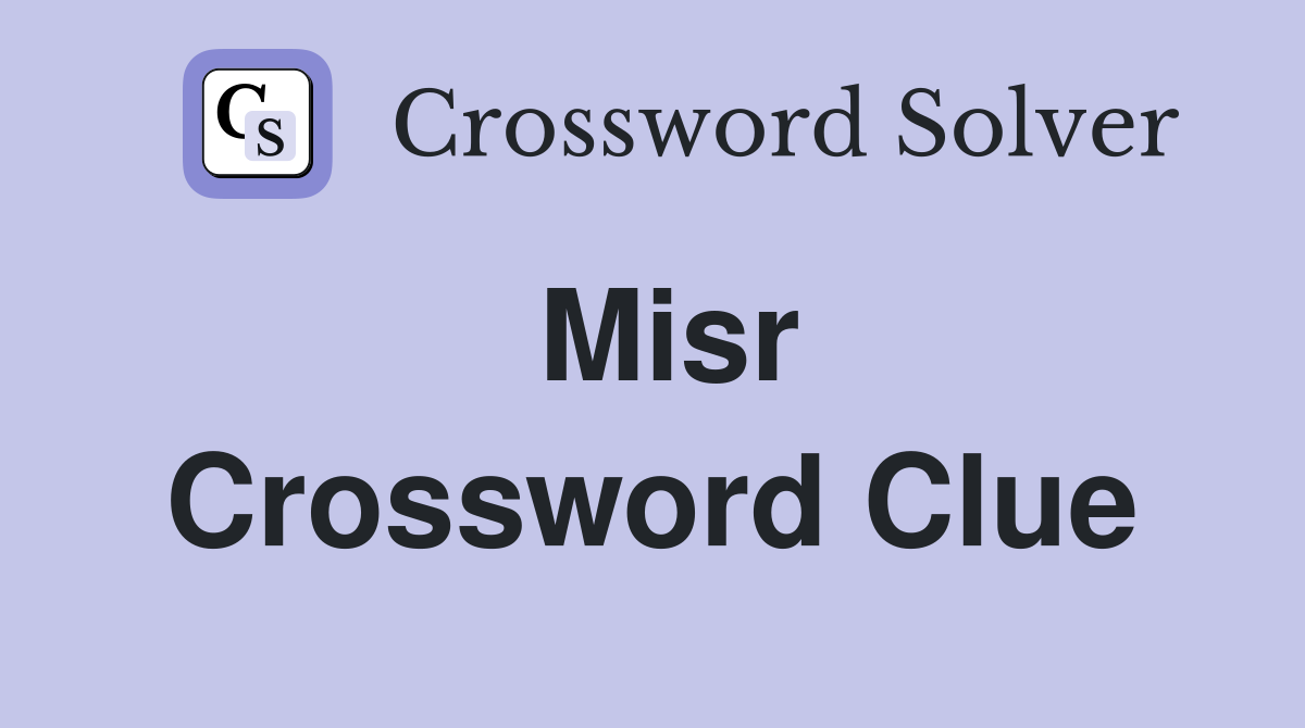 Misr Crossword Clue