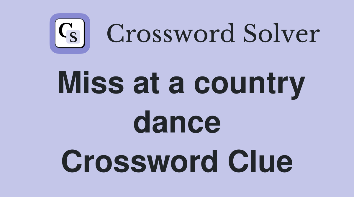 Miss at a country dance Crossword Clue