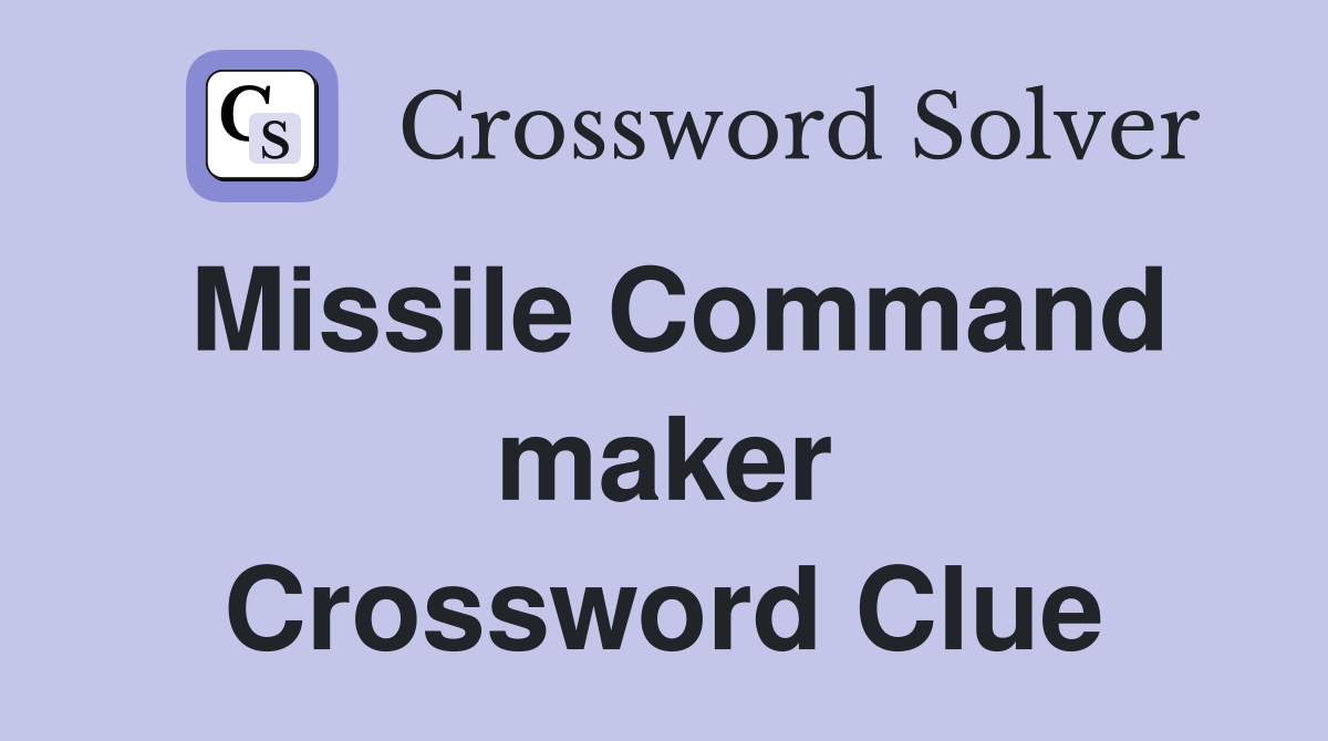 Missile Command maker Crossword Clue