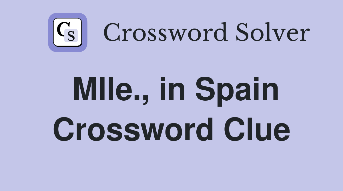 Mlle., in Spain Crossword Clue