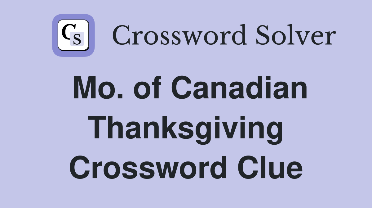 Mo. of Canadian Thanksgiving Crossword Clue