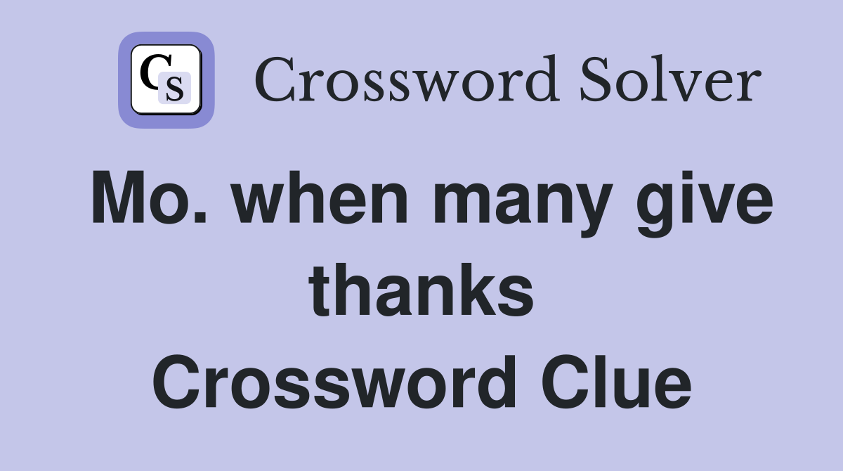 Mo. when many give thanks Crossword Clue