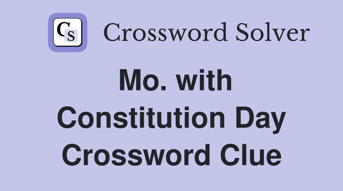 Mo. with Constitution Day Crossword Clue