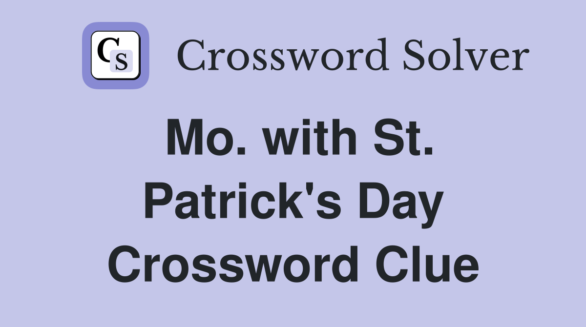 Mo. with St. Patrick's Day Crossword Clue