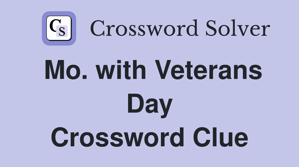 Mo. with Veterans Day Crossword Clue