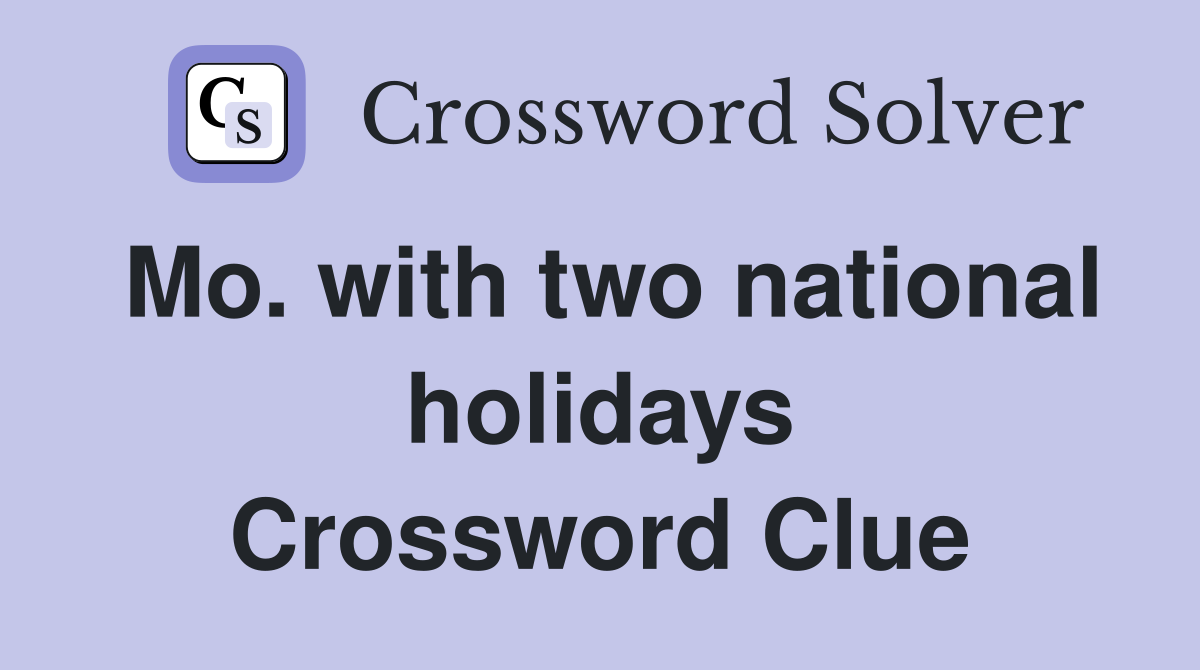 Mo. with two national holidays Crossword Clue