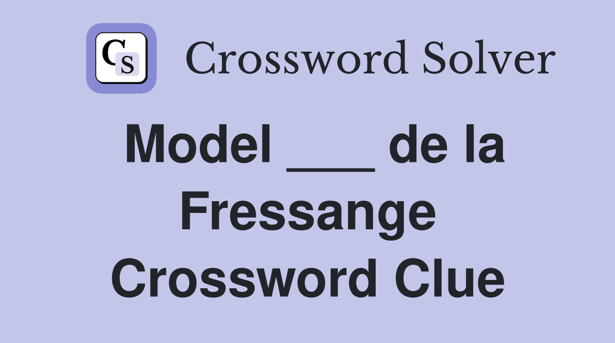 Model ___ de la Fressange Crossword Clue