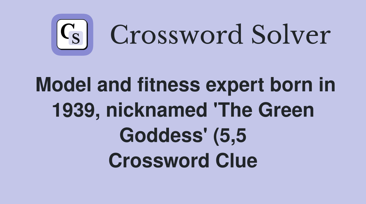 Model and fitness expert born in 1939 nicknamed #39 The Green Goddess #39 (5 Model and fitness expert born in 1939 nicknamed #39 The Green Goddess #39 (5