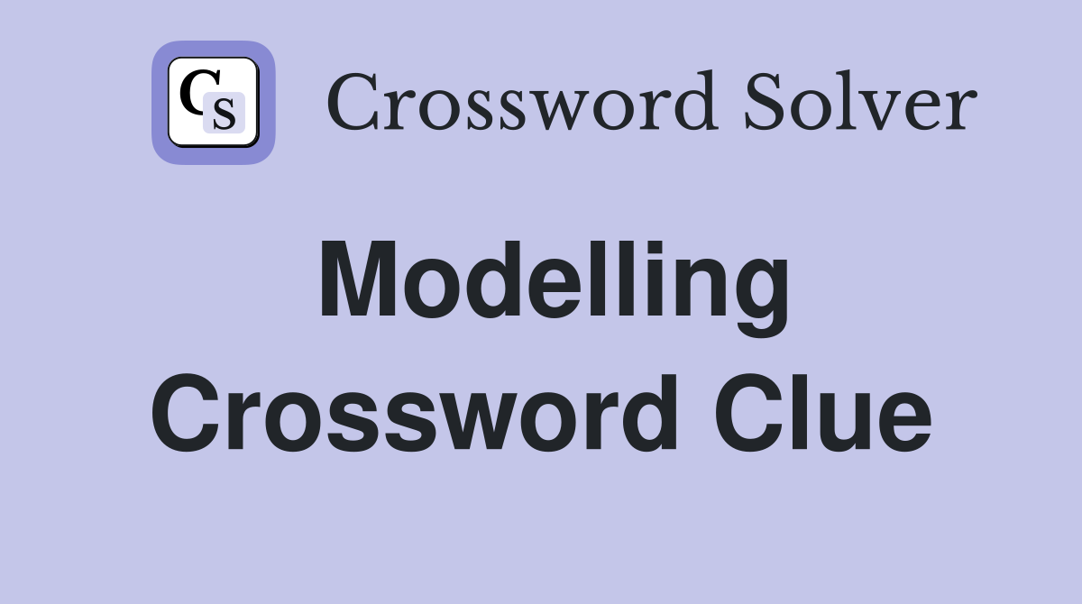 Modelling Crossword Clue Answers Crossword Solver