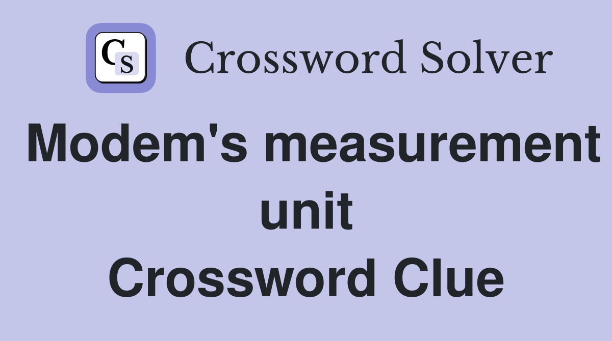 Modem's measurement unit Crossword Clue