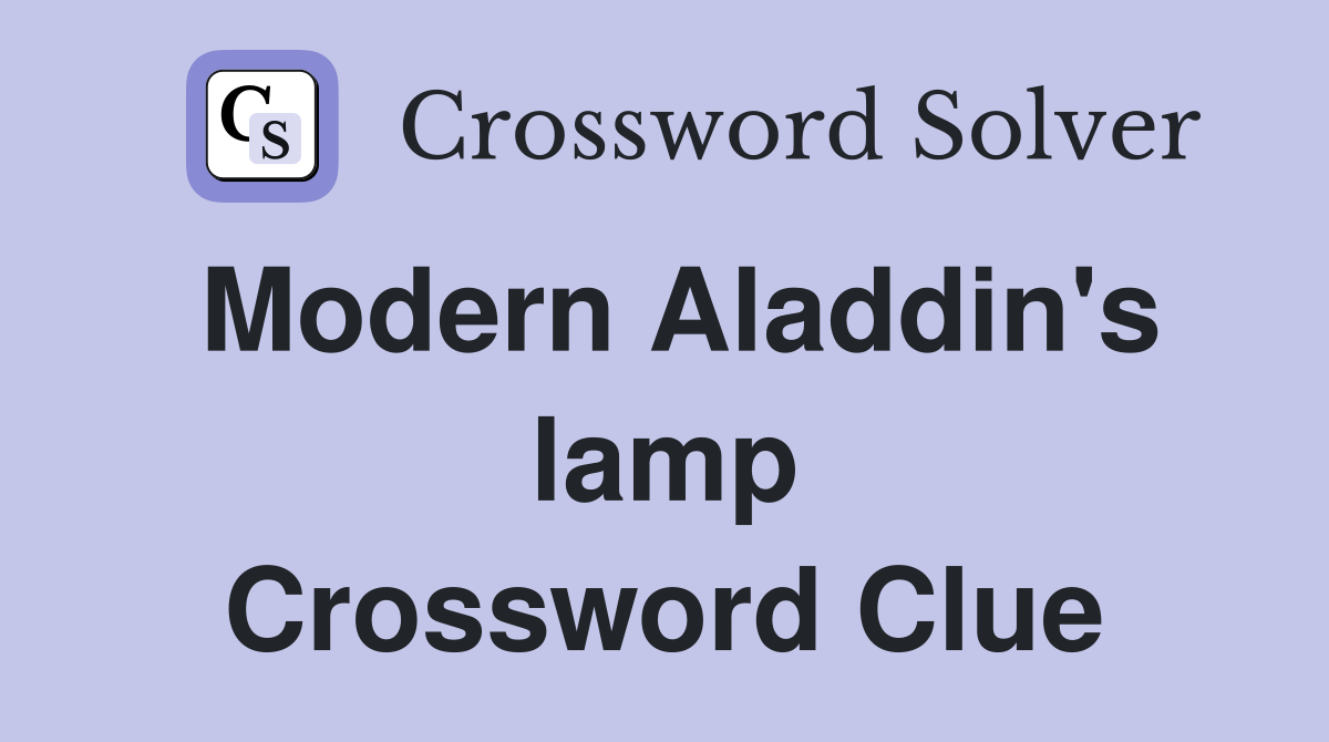 Modern Aladdin's lamp Crossword Clue