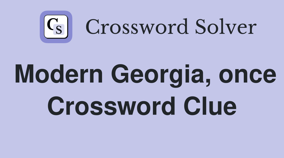 Modern Georgia, once Crossword Clue