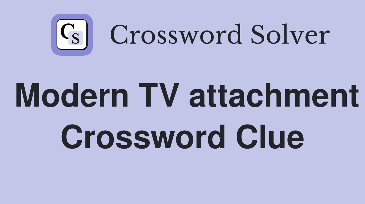 Modern TV attachment Crossword Clue