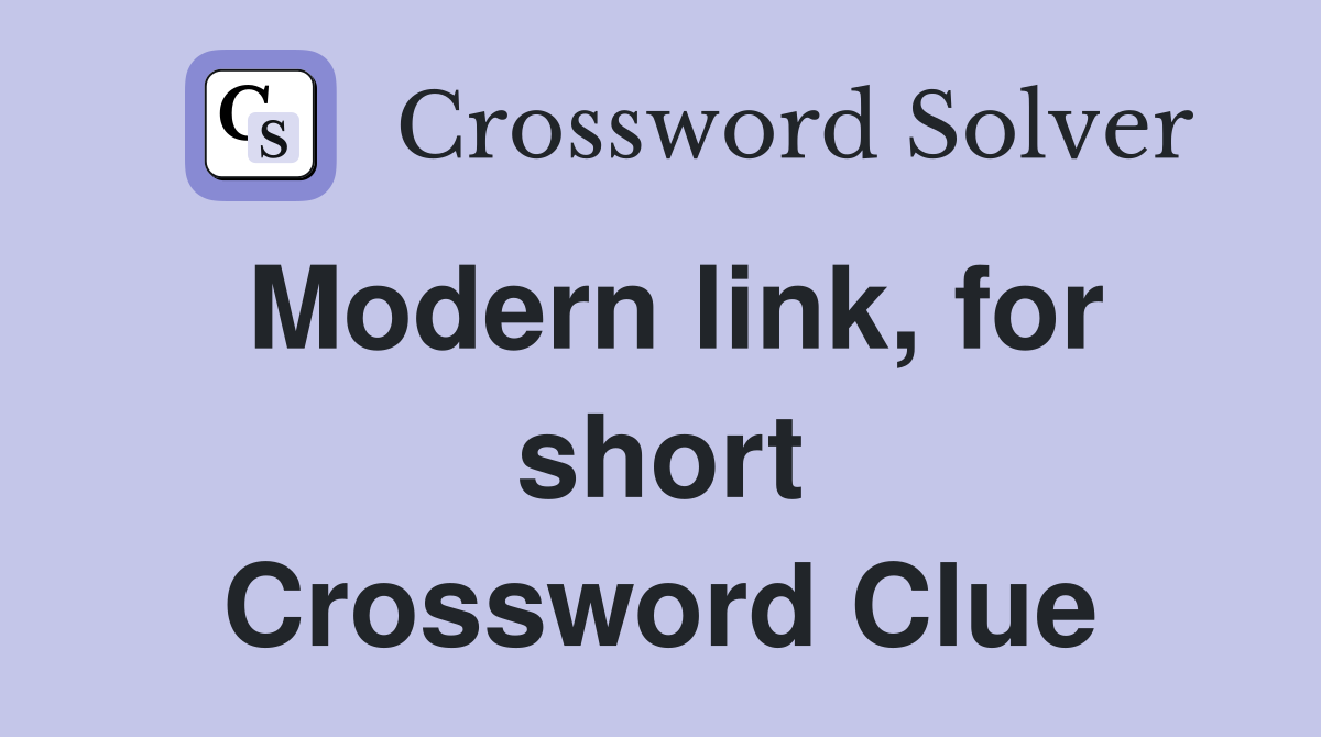 Modern link, for short Crossword Clue