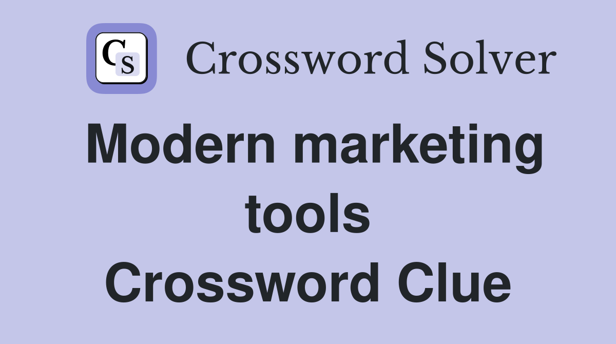 Modern marketing tools Crossword Clue