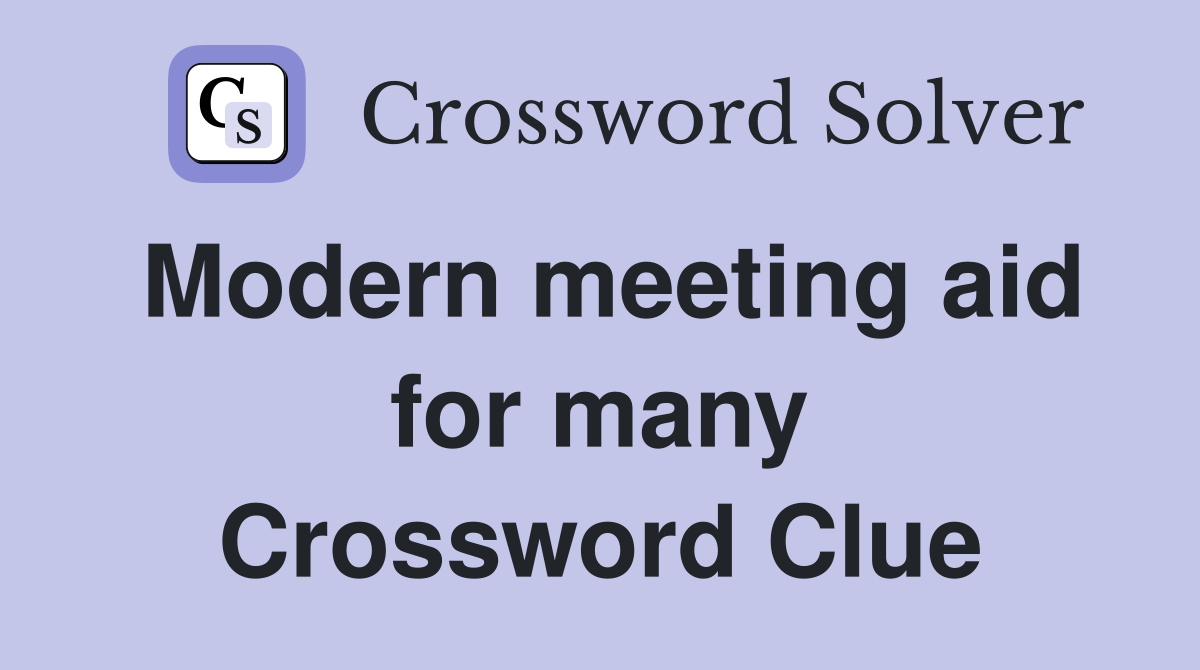 Modern meeting aid for many Crossword Clue