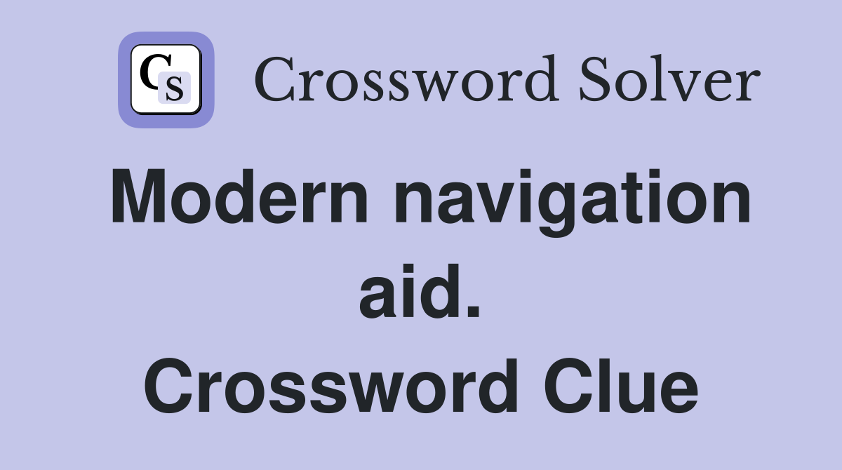 Modern navigation aid. Crossword Clue