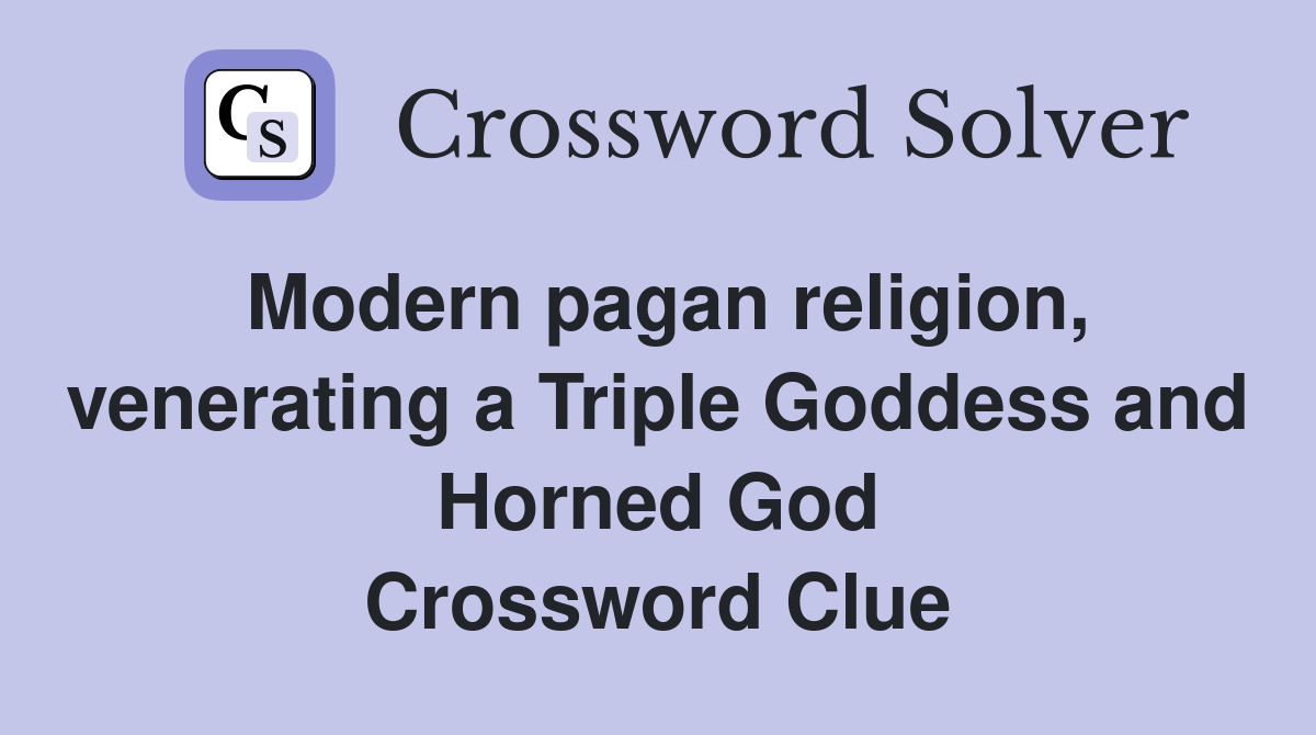 Modern pagan religion venerating a Triple Goddess and Horned God