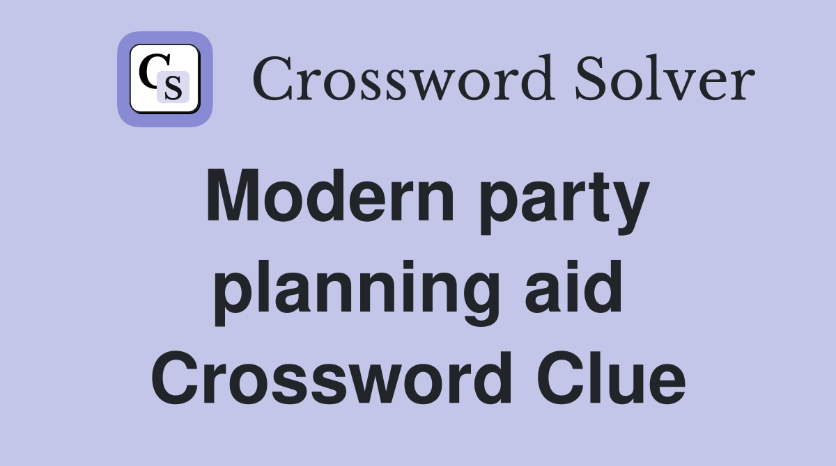 Modern party planning aid Crossword Clue