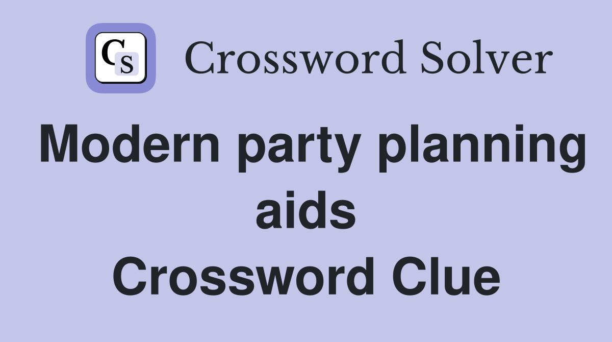 Modern party planning aids Crossword Clue