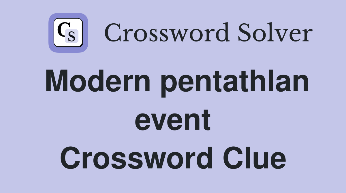 Modern pentathlan event Crossword Clue