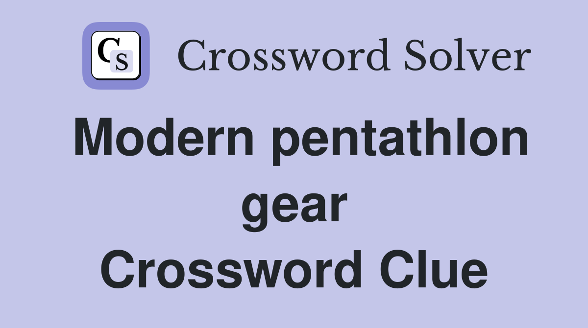 Modern pentathlon gear Crossword Clue