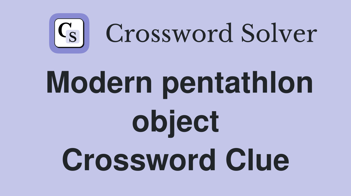 Modern pentathlon object Crossword Clue
