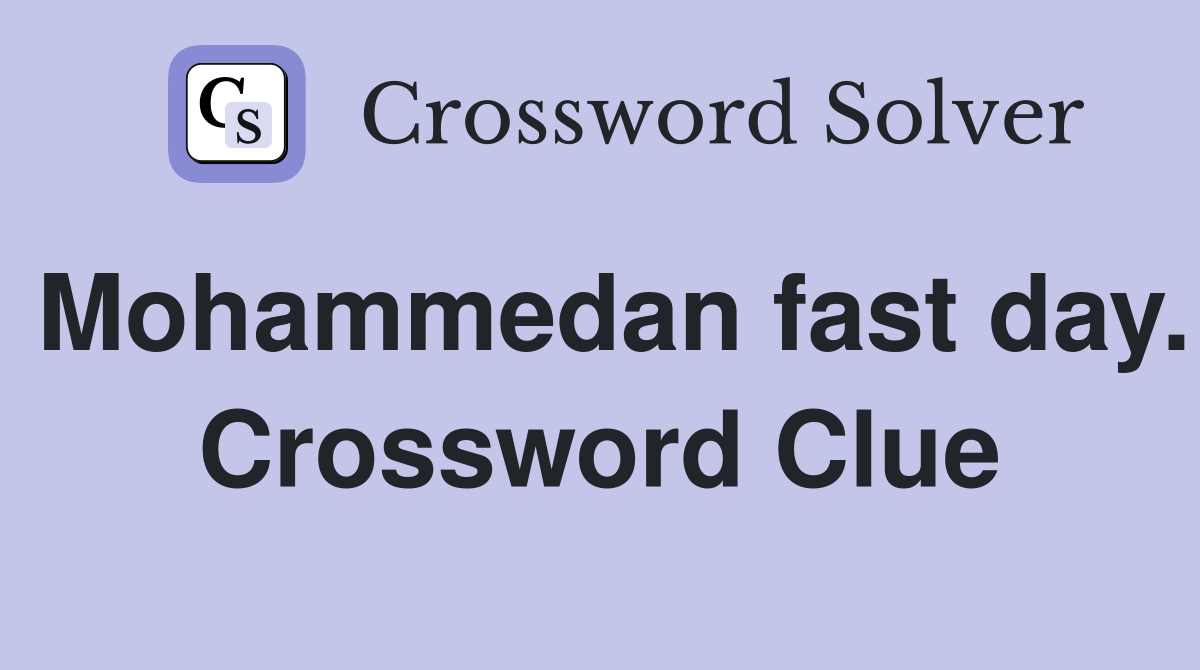 Mohammedan fast day. Crossword Clue