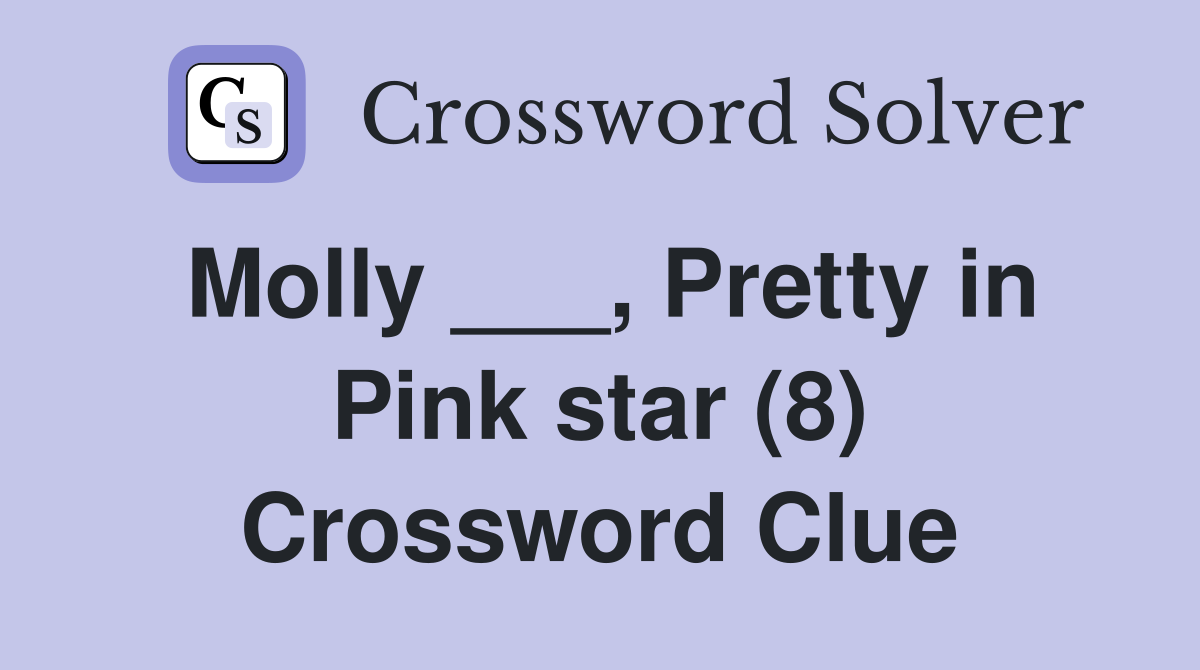 Molly ___, Pretty in Pink star (8) Crossword Clue