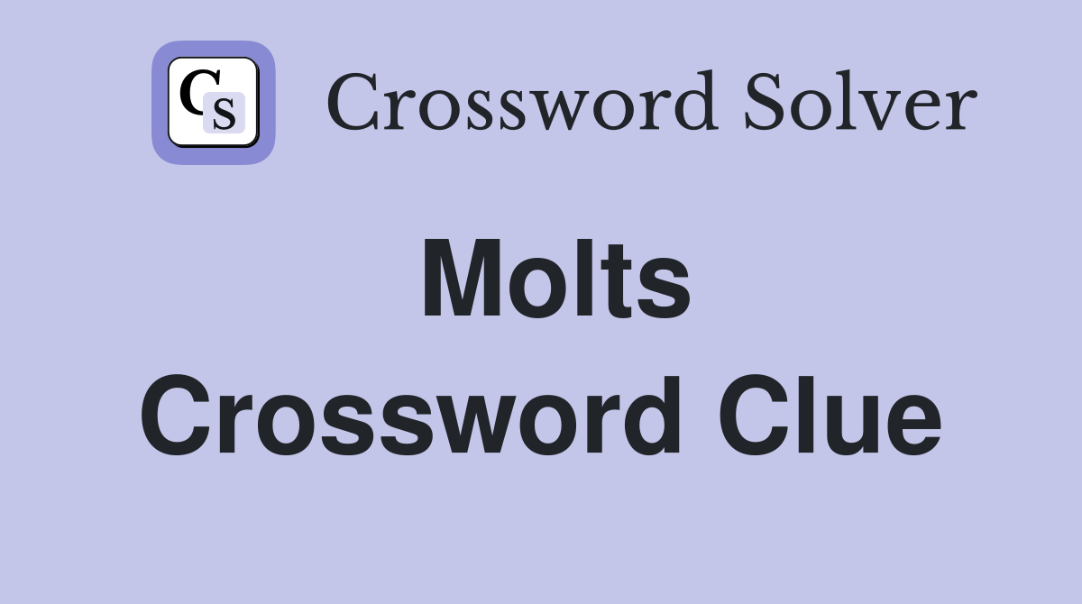 Molts Crossword Clue Answers Crossword Solver