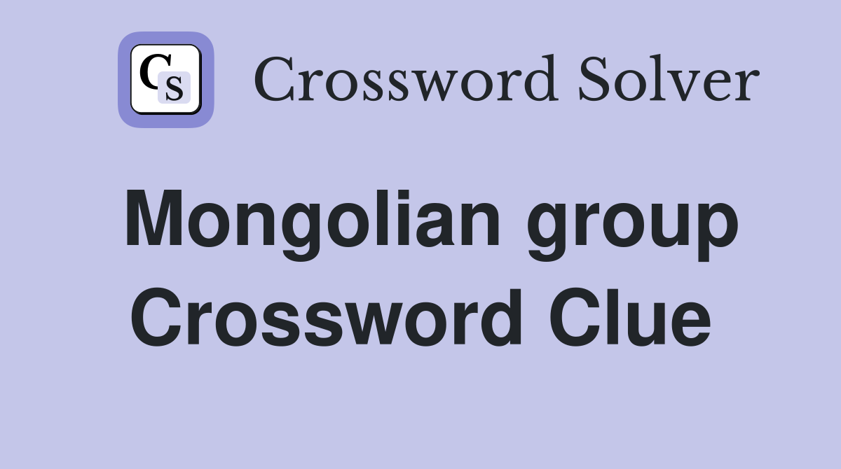 Mongolian group Crossword Clue