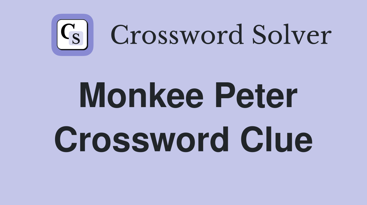 Monkee Peter Crossword Clue