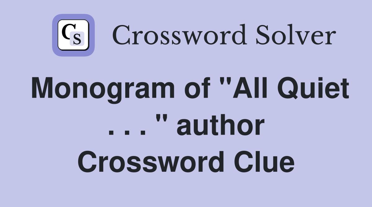 Monogram of "All Quiet . . . " author Crossword Clue
