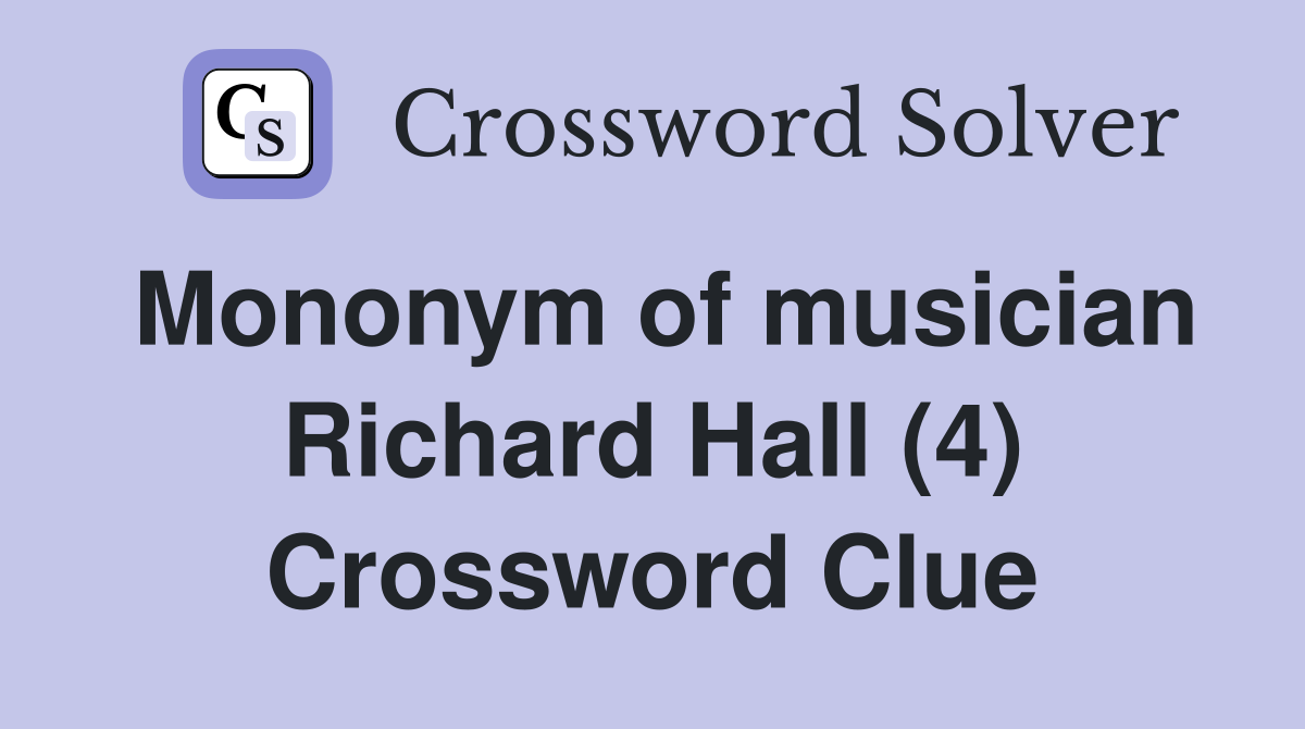 Mononym of musician Richard Hall (4) Crossword Clue