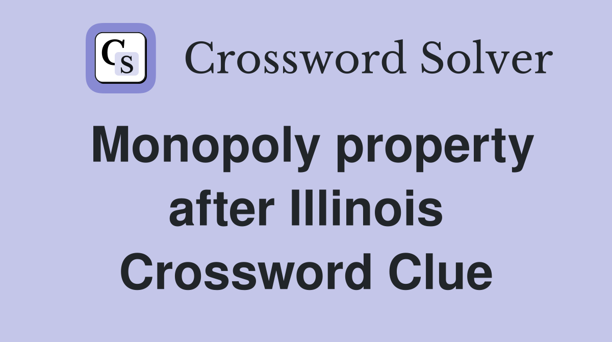 Monopoly property after Illinois Crossword Clue