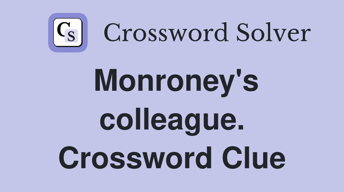 Monroney's colleague. Crossword Clue