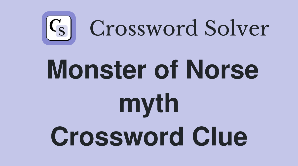 Monster of Norse myth Crossword Clue