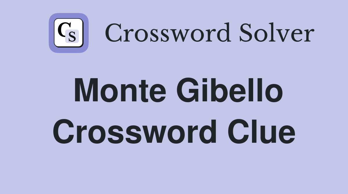 Monte Gibello Crossword Clue