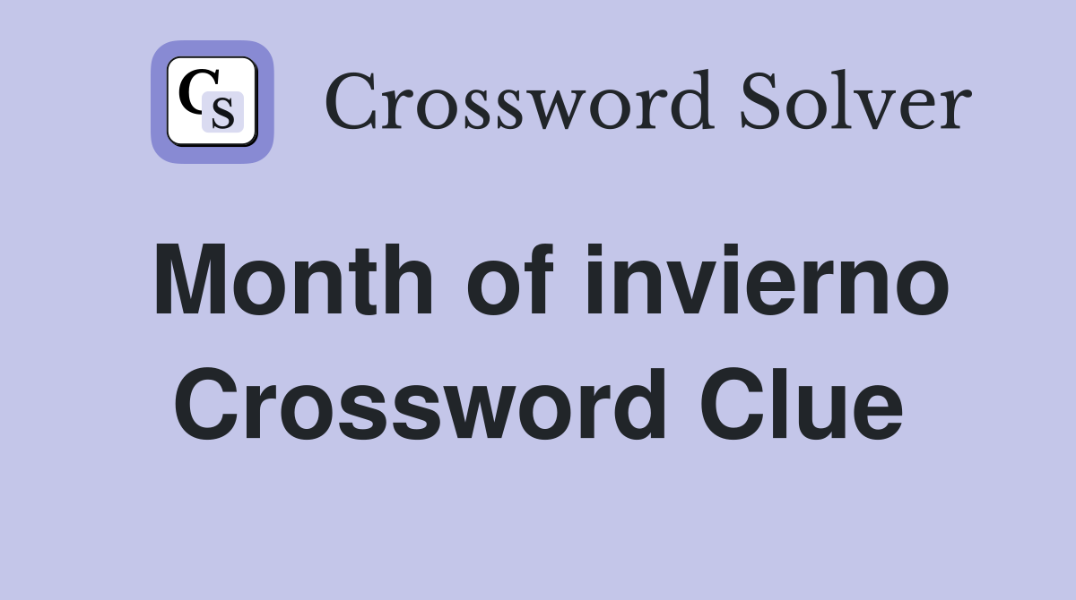 Month of invierno Crossword Clue