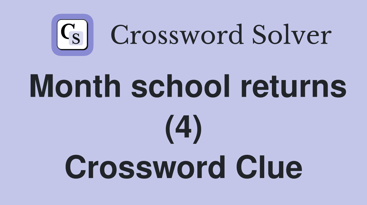 Month school returns (4) Crossword Clue