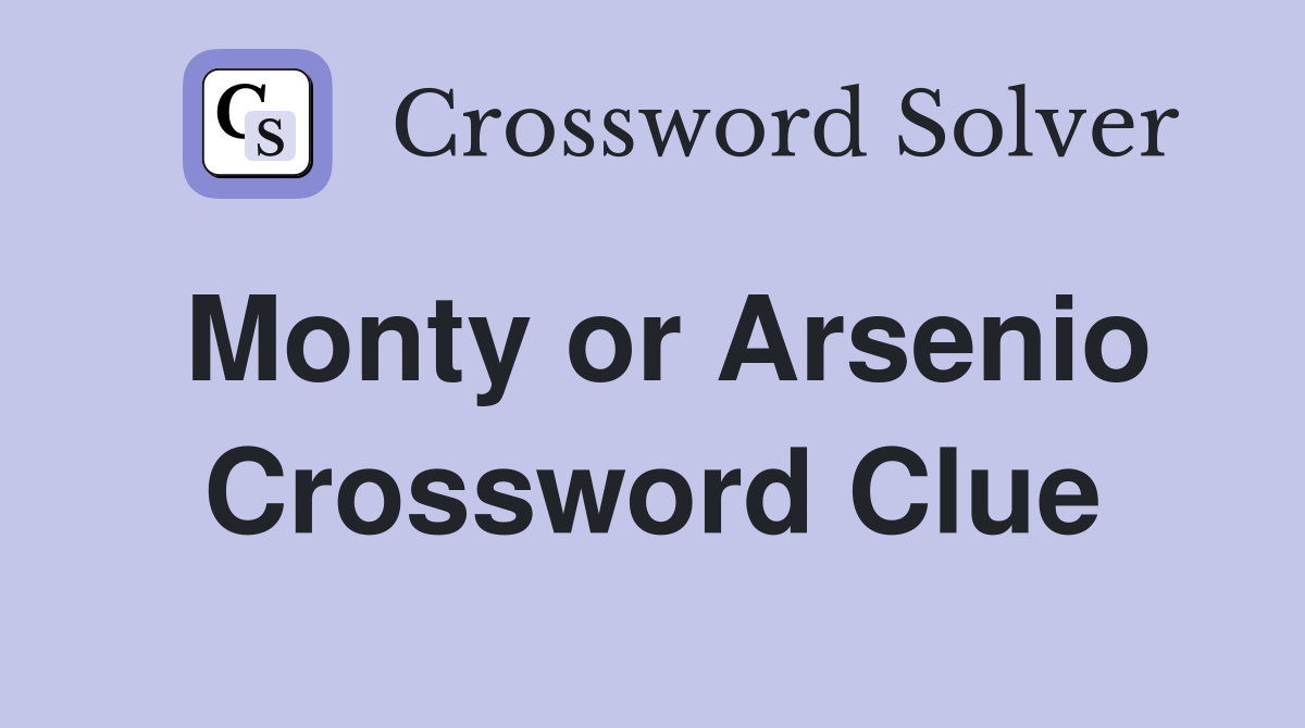 Monty or Arsenio Crossword Clue