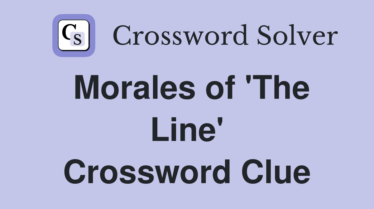 Morales of 'The Line' Crossword Clue